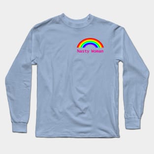 Small Nasty Woman Feminist Rainbow Long Sleeve T-Shirt